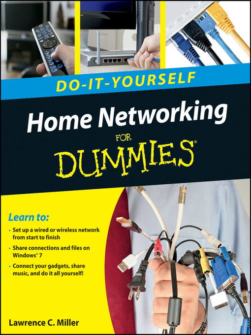 Title details for Home Networking Do-It-Yourself For Dummies by Lawrence C. Miller - Available